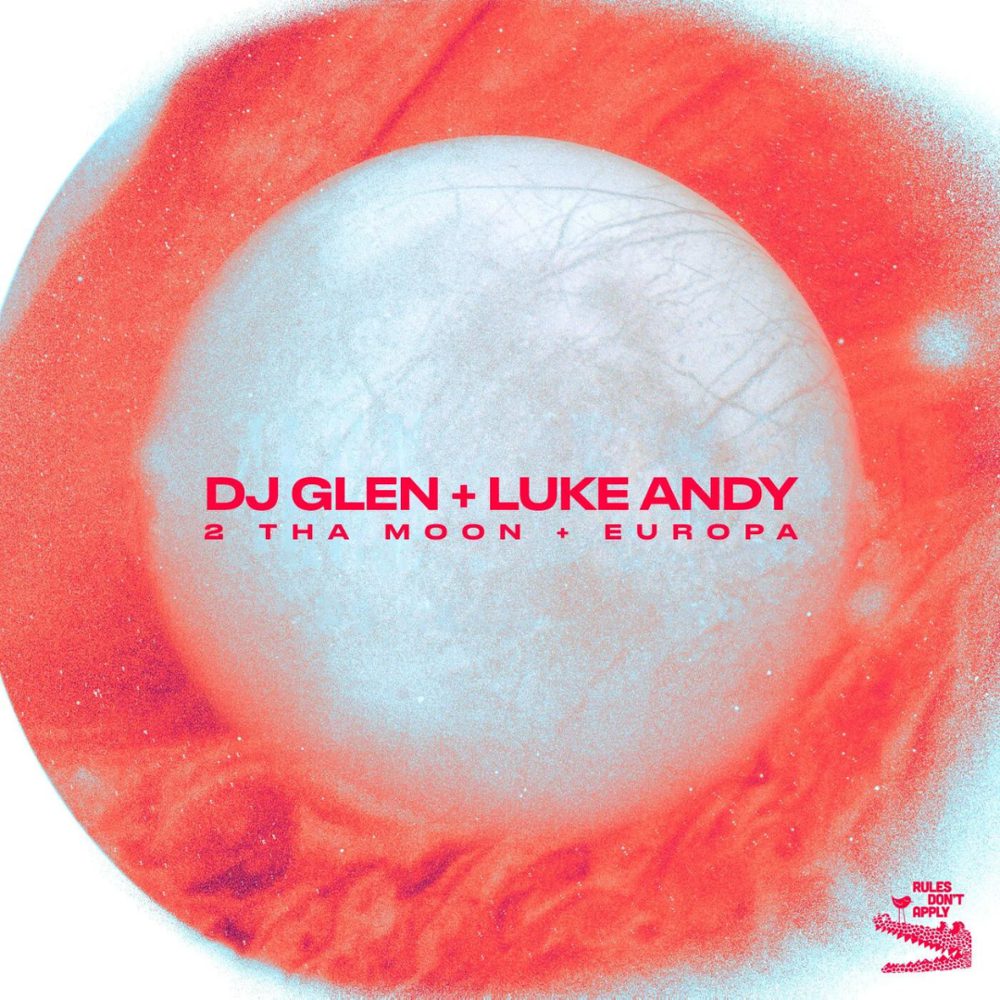 DJ Glen & Luke Andy - 2 Tha Moon / Europa