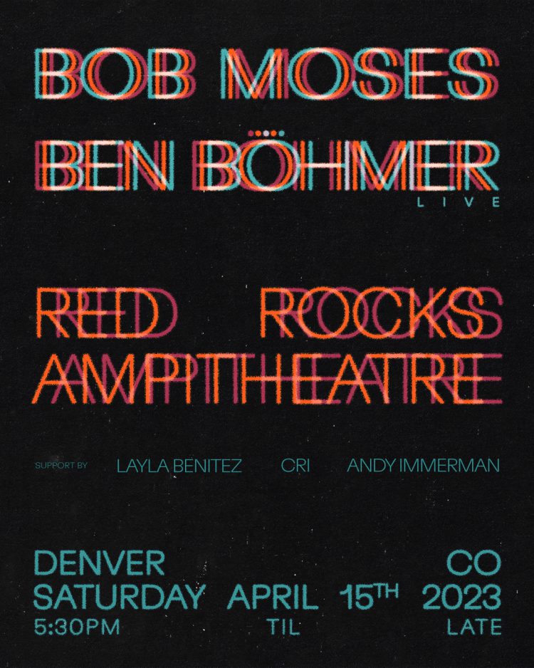 Bob Moses and Ben Böhmer Set to CoHeadline Red Rocks in Spring 2023