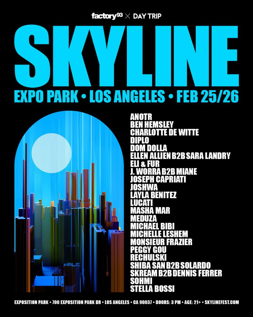 Factory 93 and Day Trip Reveal Lineup for Skyline Los Angeles 2023