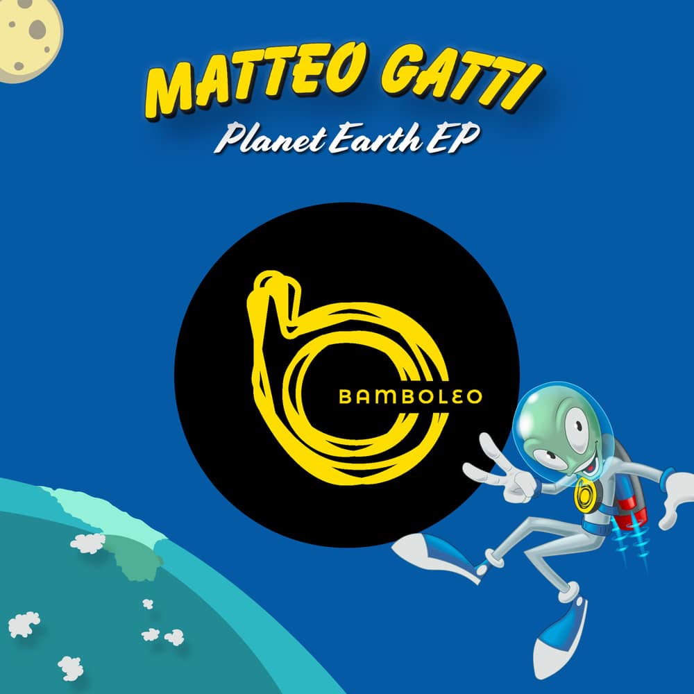 Matteo Gatti - Planet Earth EP