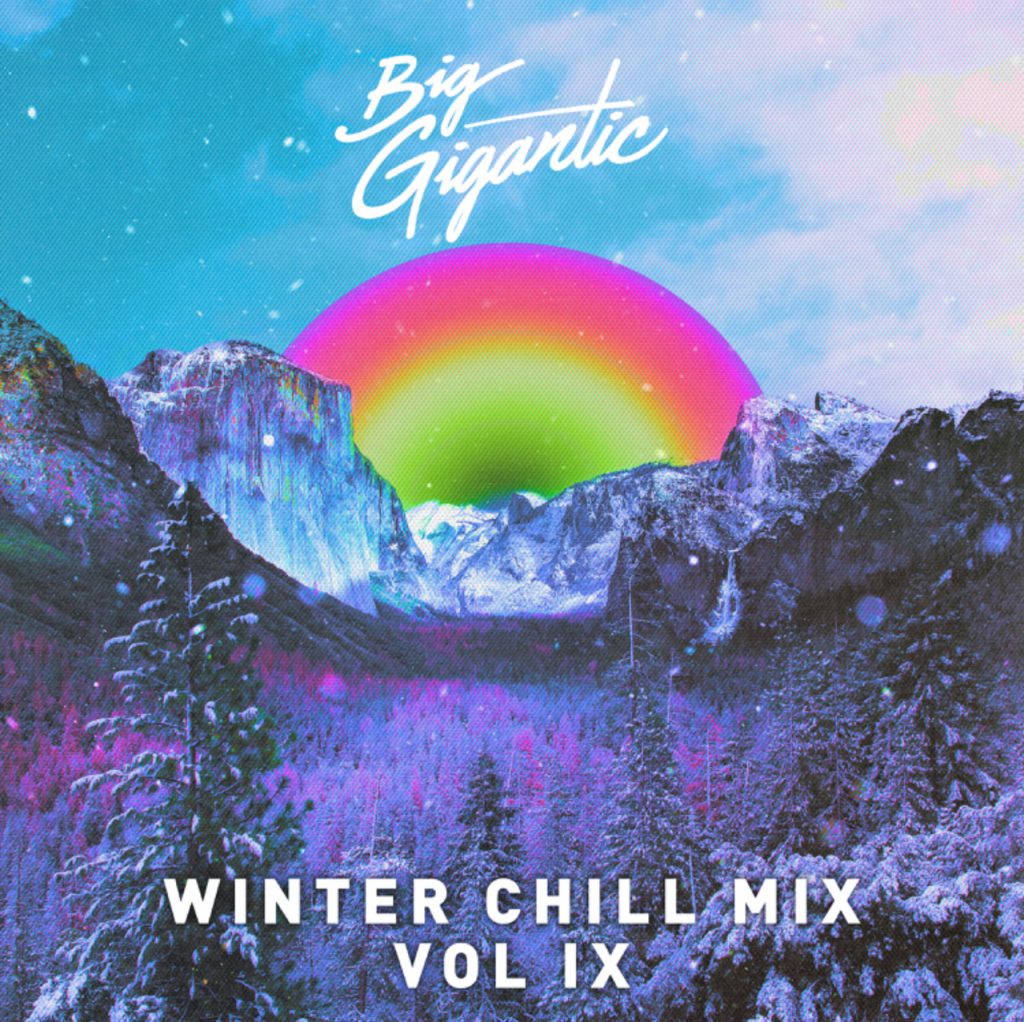 Big Gigantic - Winter Chill Mix, Vol. IX 