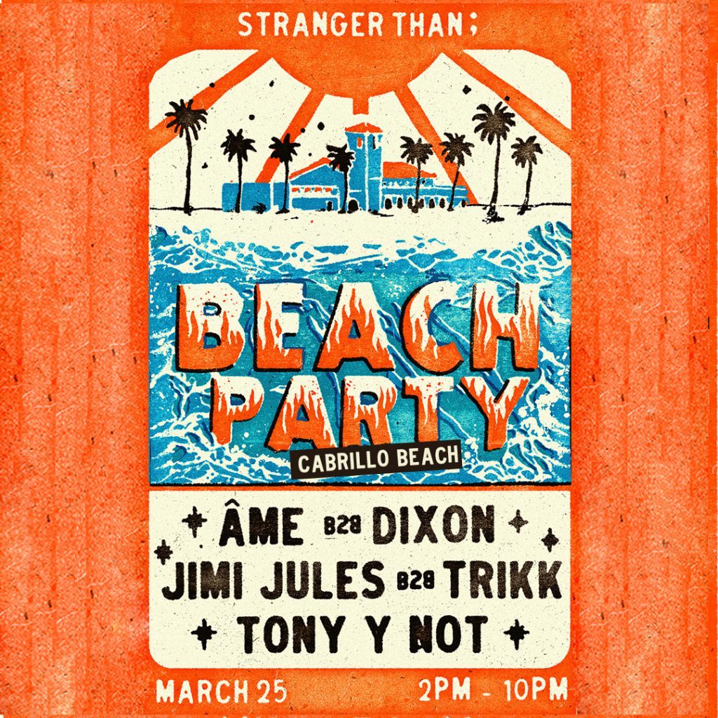 Stranger Than; Beach Party March 2023 - Lineup