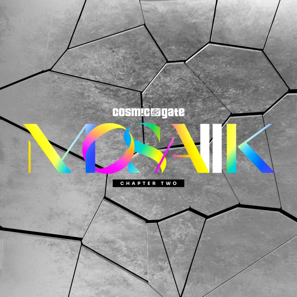 Cosmic Gate - MOSAIIK Chapter Two