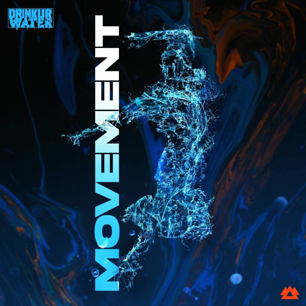 DRINKURWATER - Movement EP