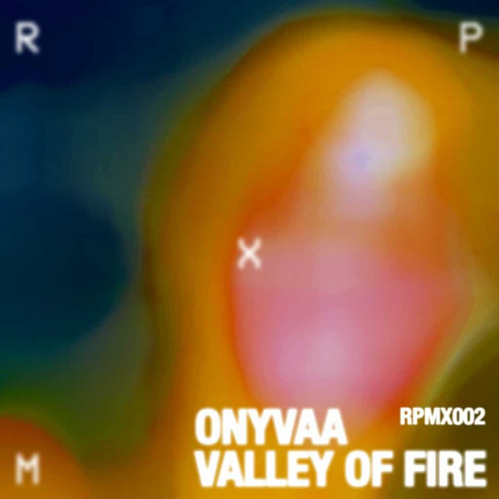 ONYVAA - Valley Of Fire