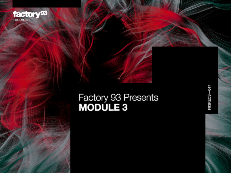 Factory 93 Presents MODULE 3