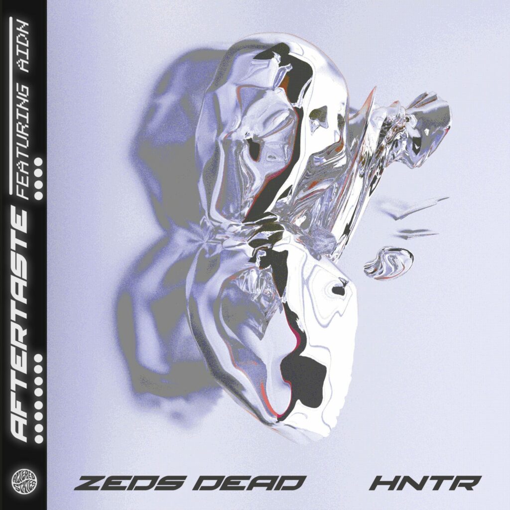 Zeds Dead x HNTR - Aftertaste (ft. AIDN)