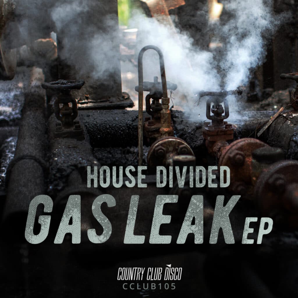 House Divided - Gas Leak EP