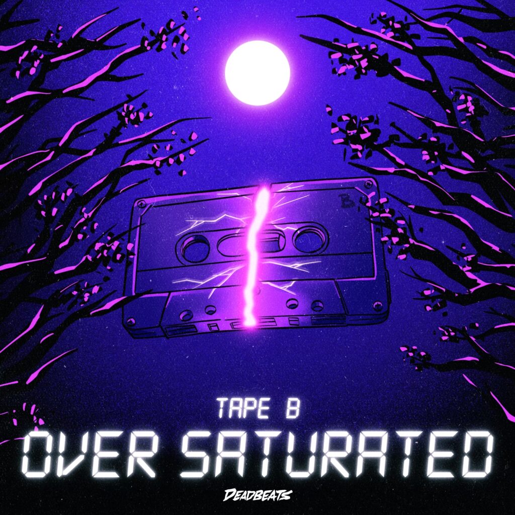 Tape B - Over Saturated EP