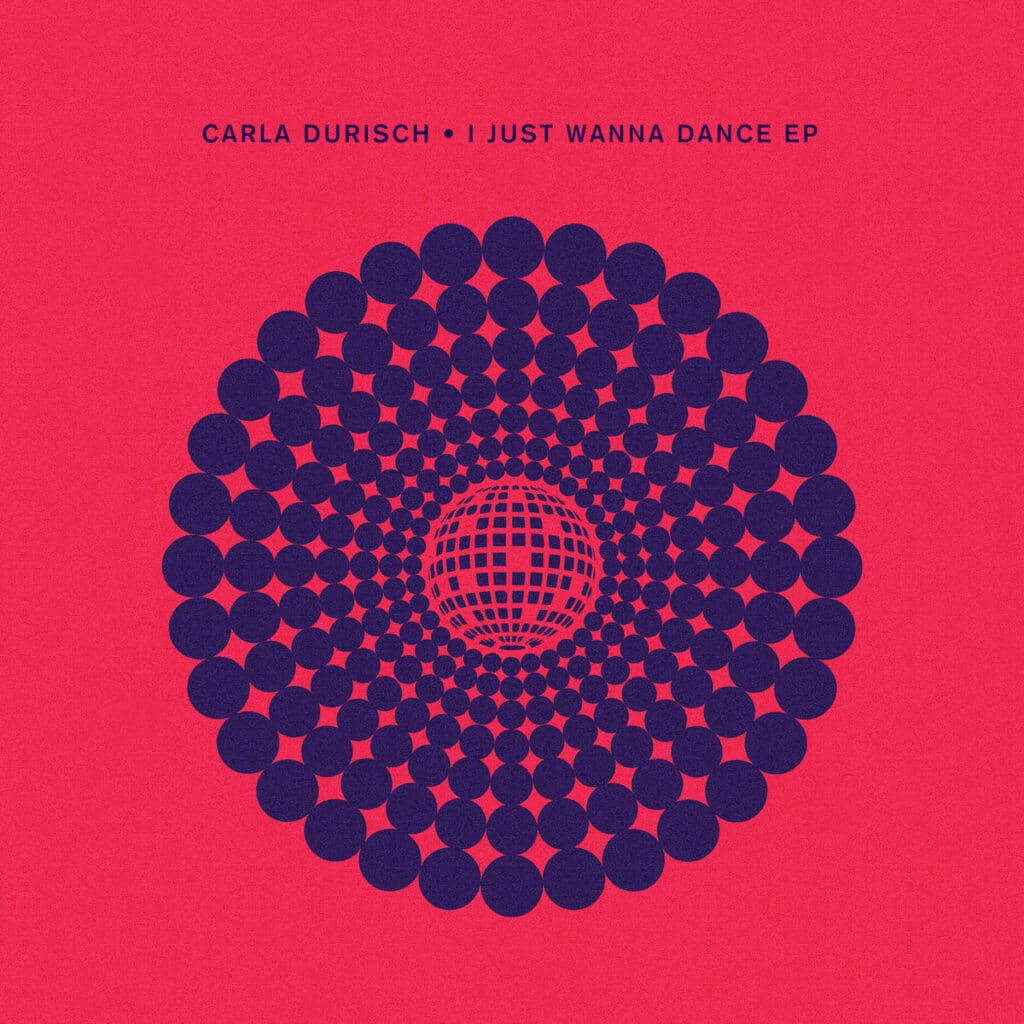 Carla Durisch - I Just Wanna Dance