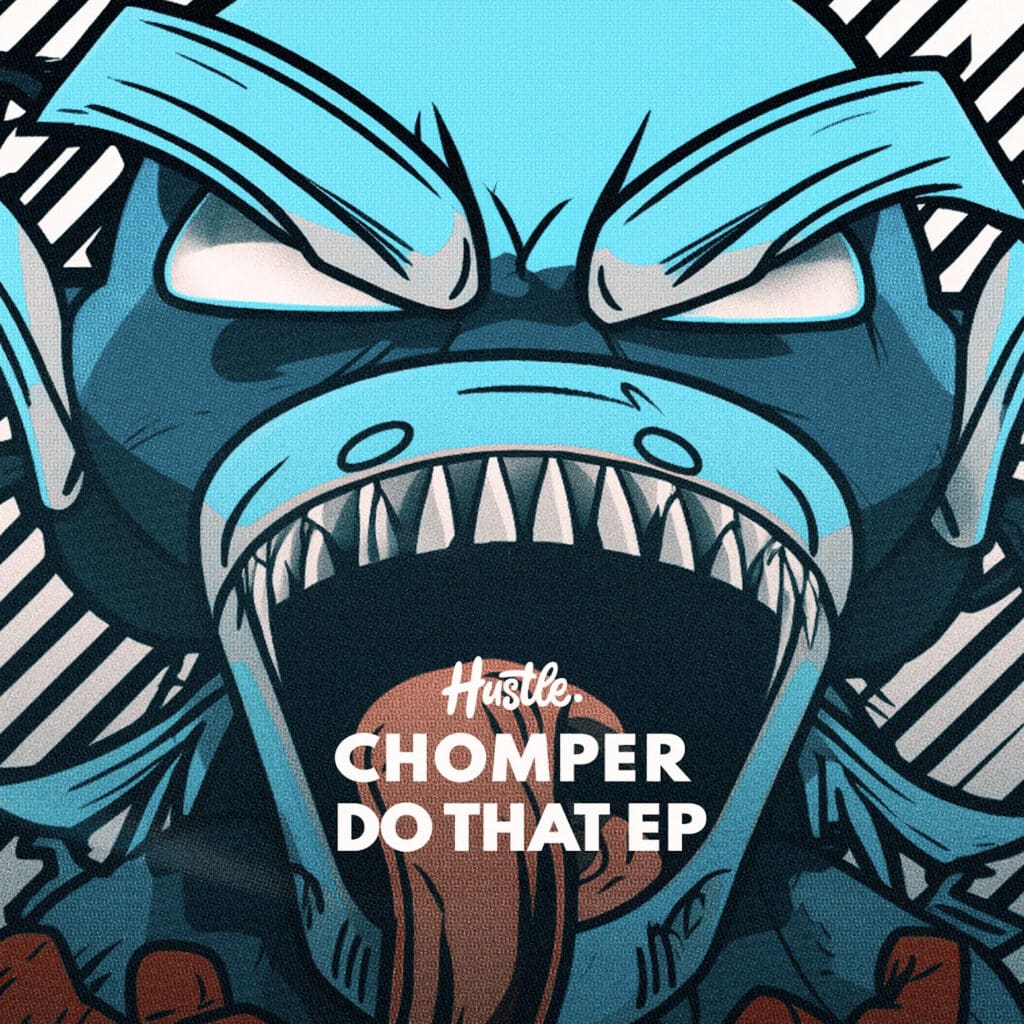 Chomper - Do That EP