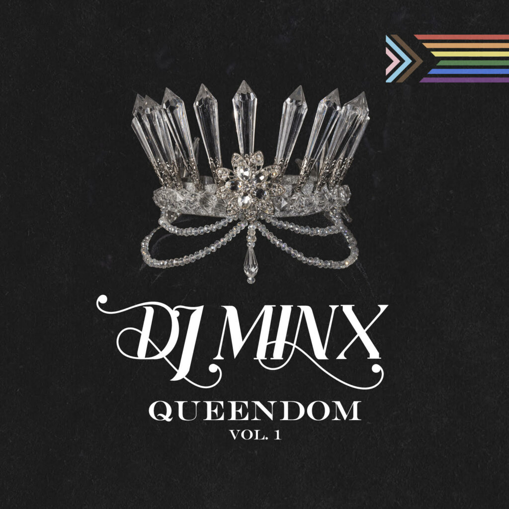 DJ Minx presents - Queendom Vol. 1