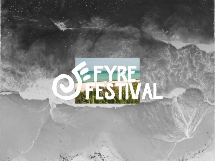 Fyre Festival