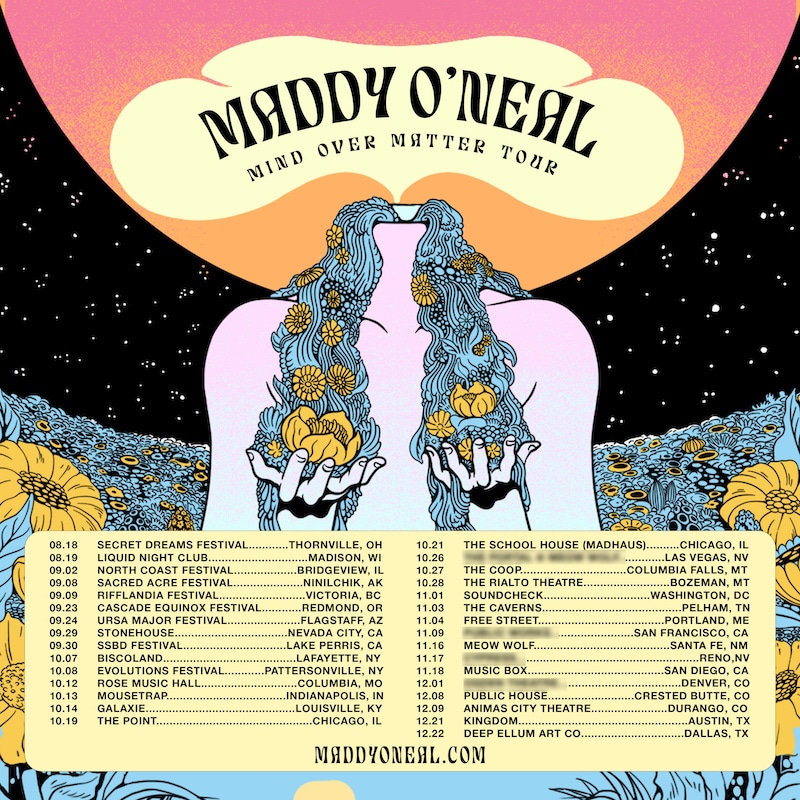 Maddy O'Neal Mind Over Matter Tour - Dates & Venues