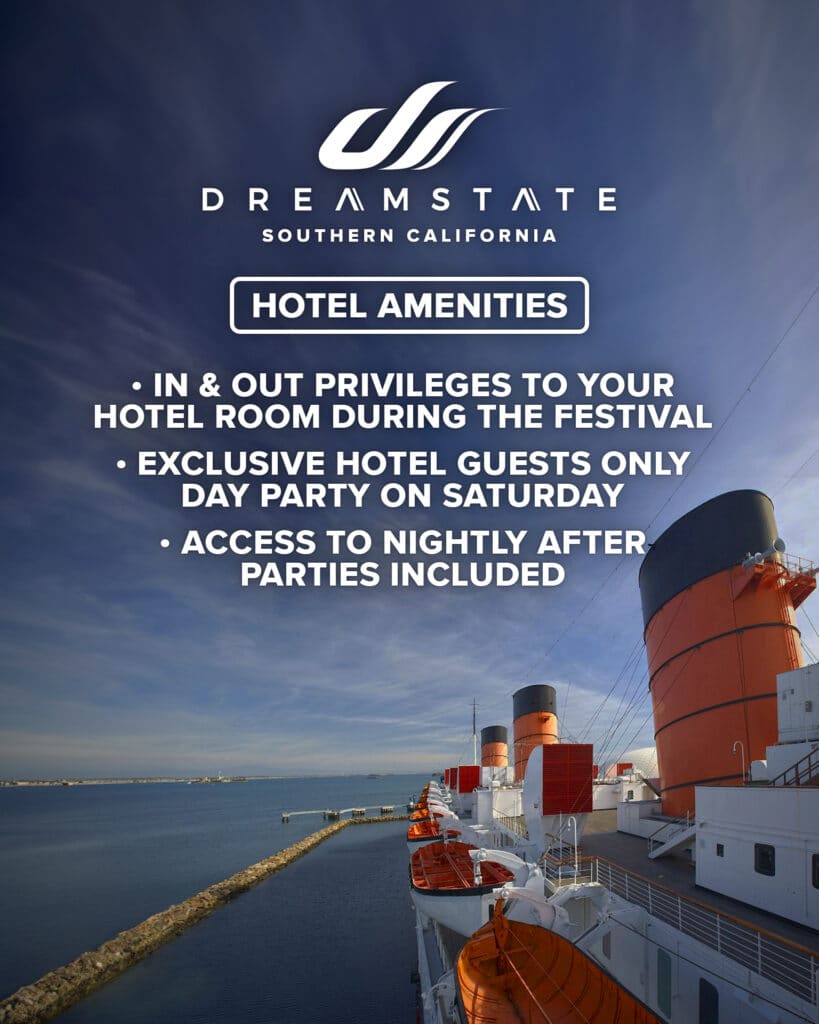 Dreamstate SoCal 2023 - Queen Mary Accommodations