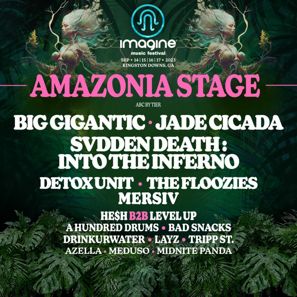 Imagine Music Festival 2023 Lineup - Amazonia Stage