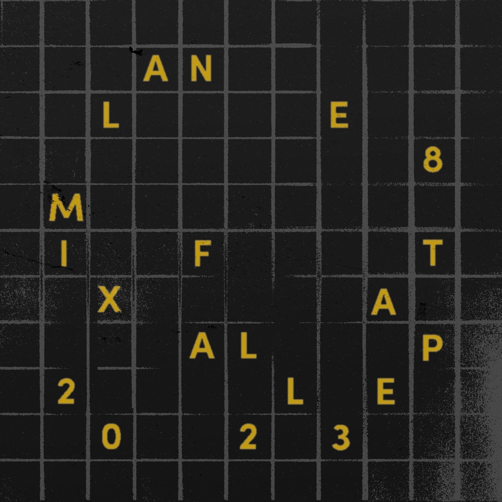 Lane 8 - Fall 2023 Mixtape