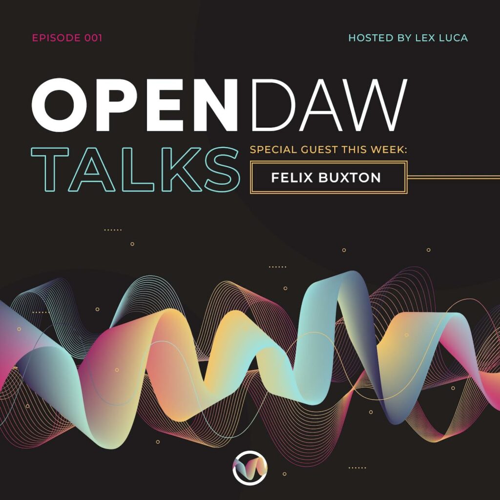 Lex Luca OpenDAW Talks Podcast