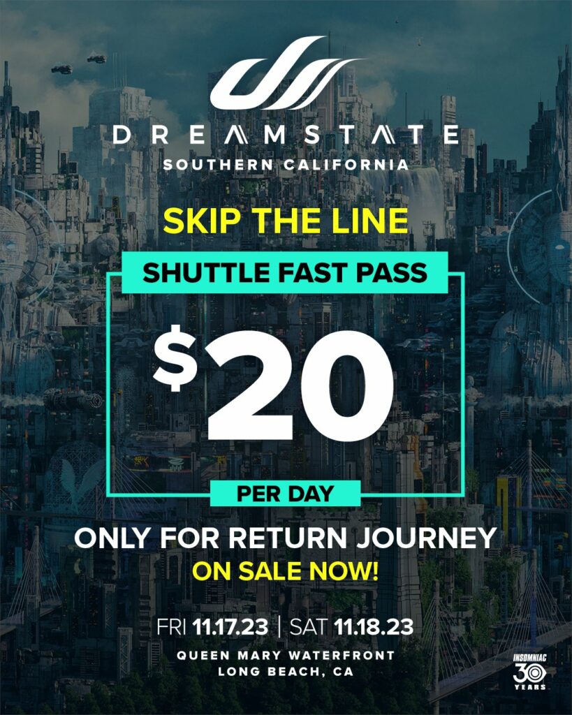 Dreamstate SoCal 2023 Set Times and Essential Info EDM Identity