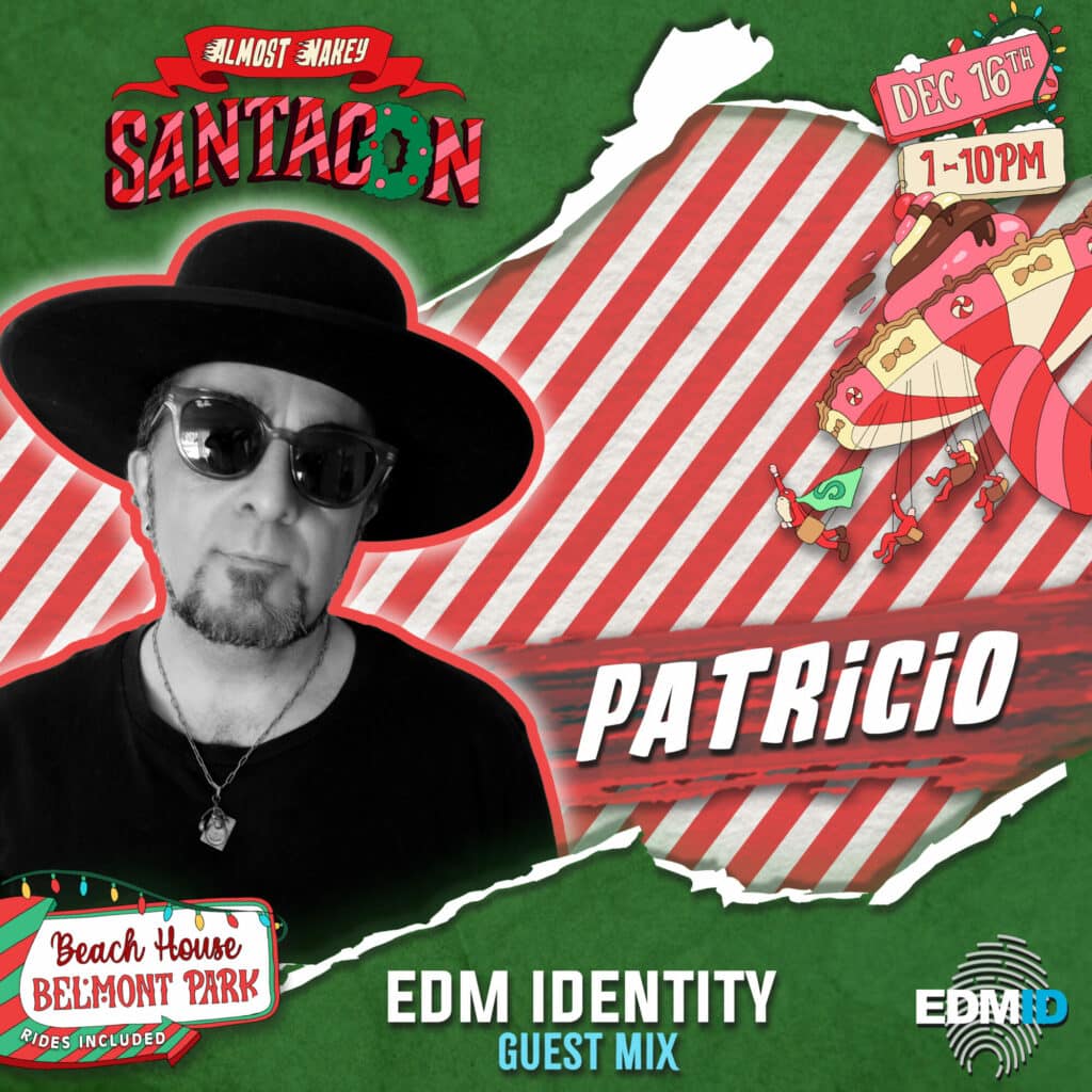 EDMID Presents: Road To SantaCon 2023 || Patricio