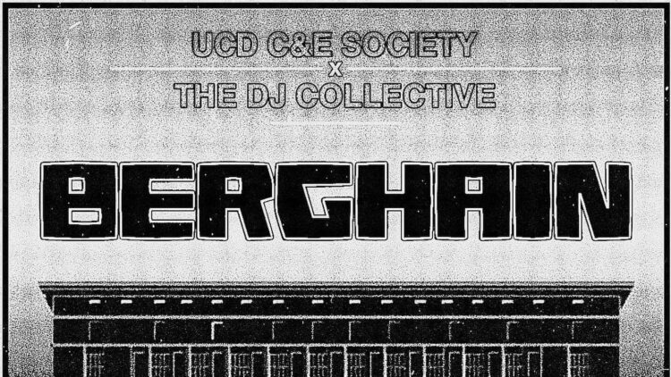 UCD CE DJ Collective Berghain Night Cropped