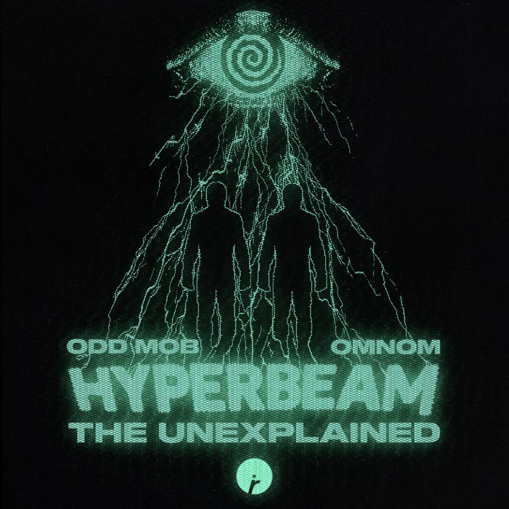 Odd Mob & OMNOM: HYPERBEAM - The Unexplained