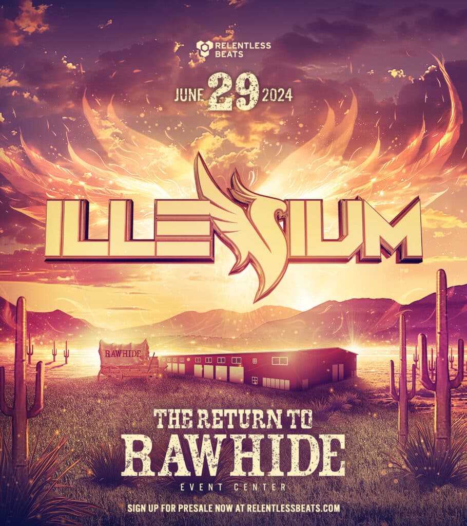 Relentless Beats Return To Rawhide Illenium