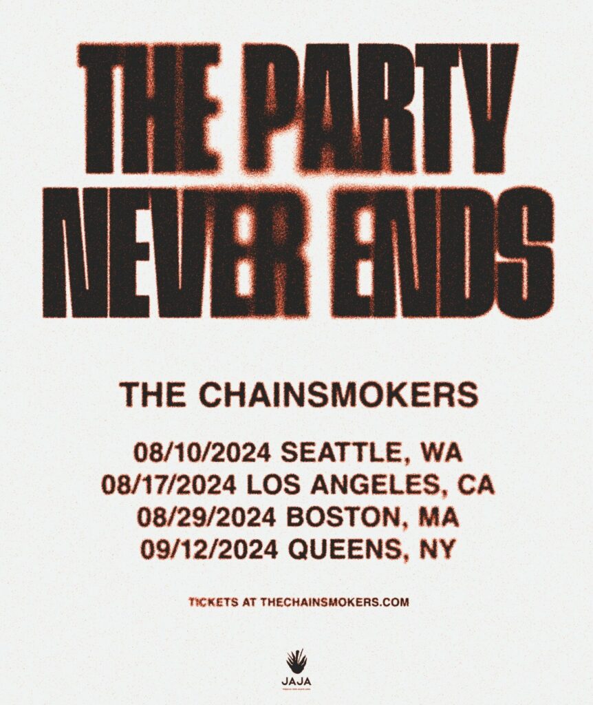 The Chainsmokers' The Party Never Ends Tour 2024 - Dates & Venues