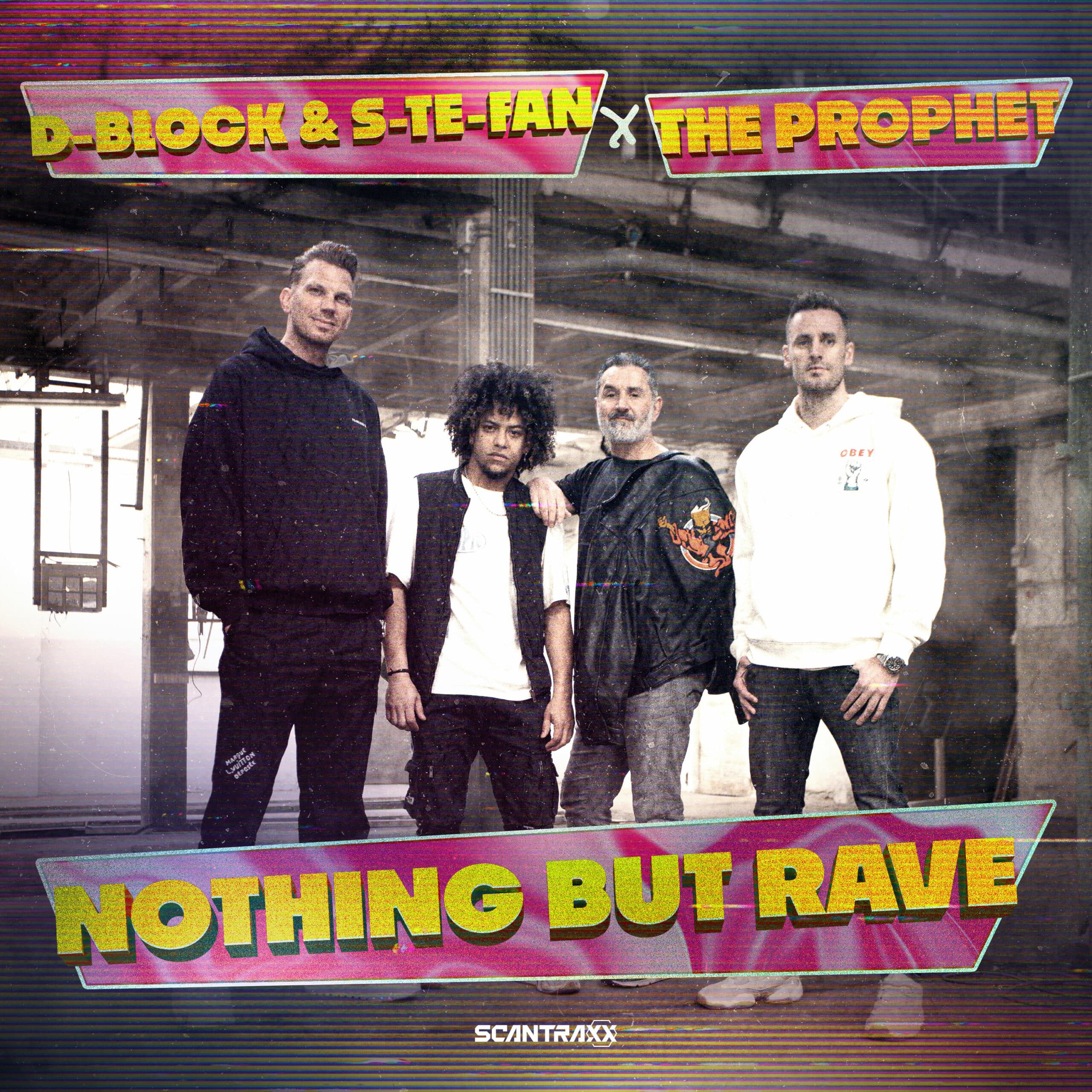 D-Block & S-te-Fan and The Prophet - Nothing But Rave artwork