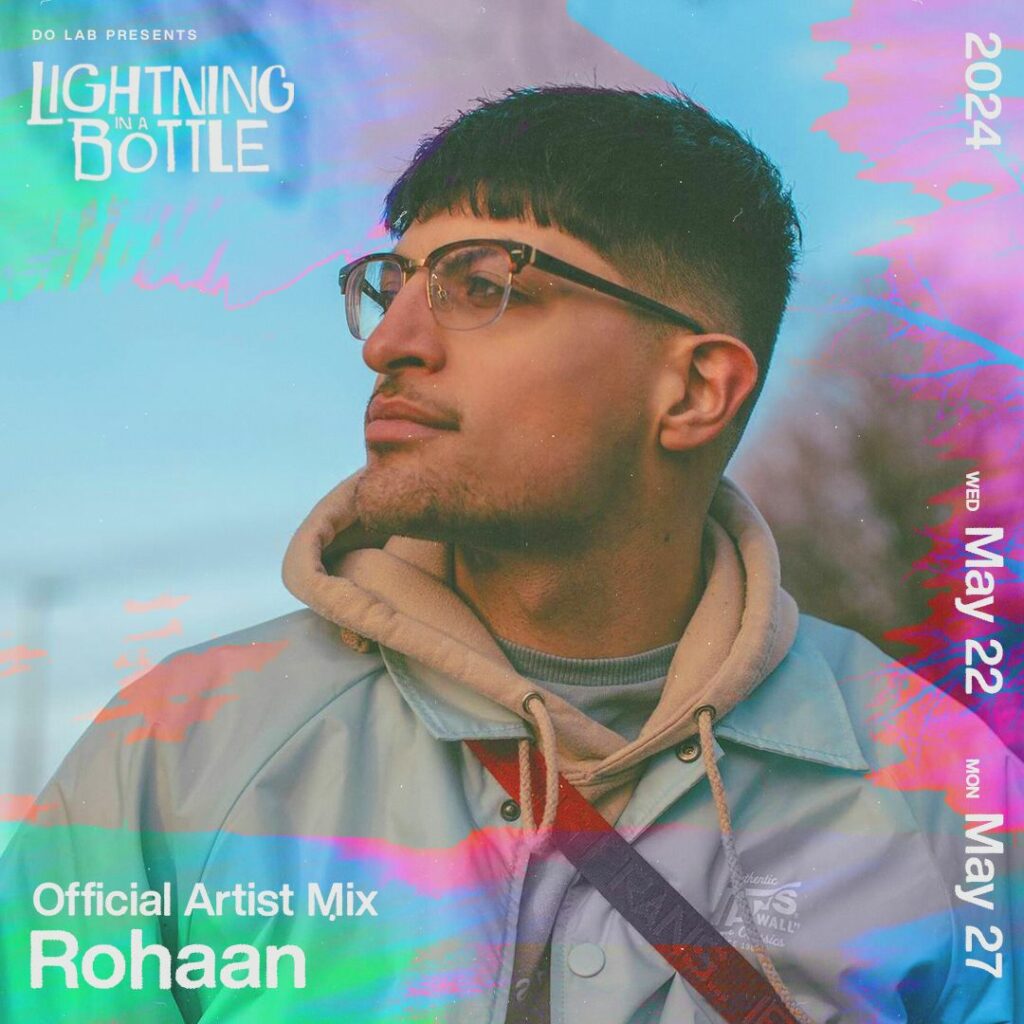 Lightning in a Bottle  2024: Rohaan - Official Artist Mix