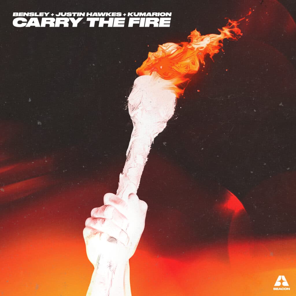 Bensley, Justin Hawkes, Kumarion - Carry The Fire EP