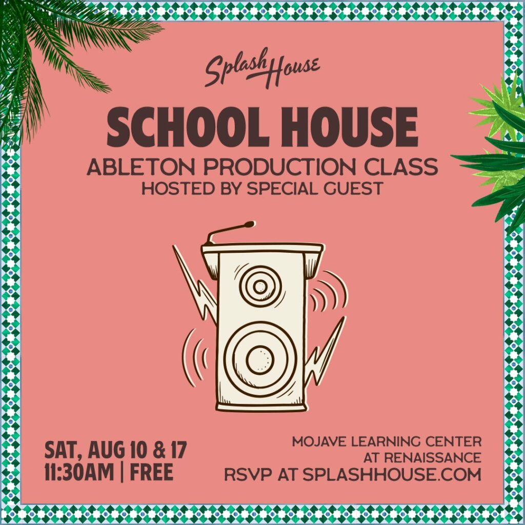 Splash House 2024 Ableton School House