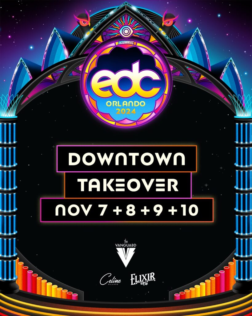 EDC Orlando 2024 Downtown Takeover