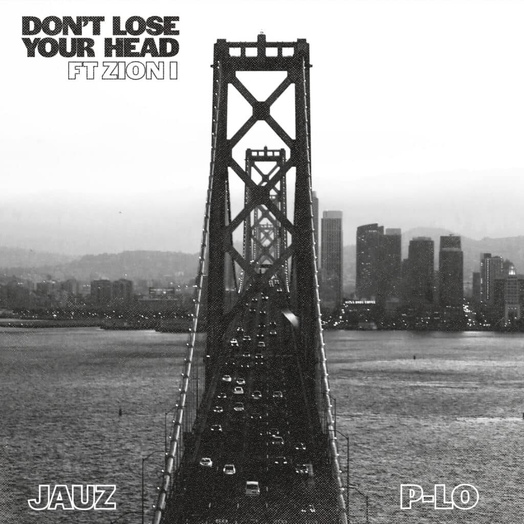 Jauz and P-Lo Don't Lose Your Head Cover Art