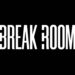 BREAK ROOM