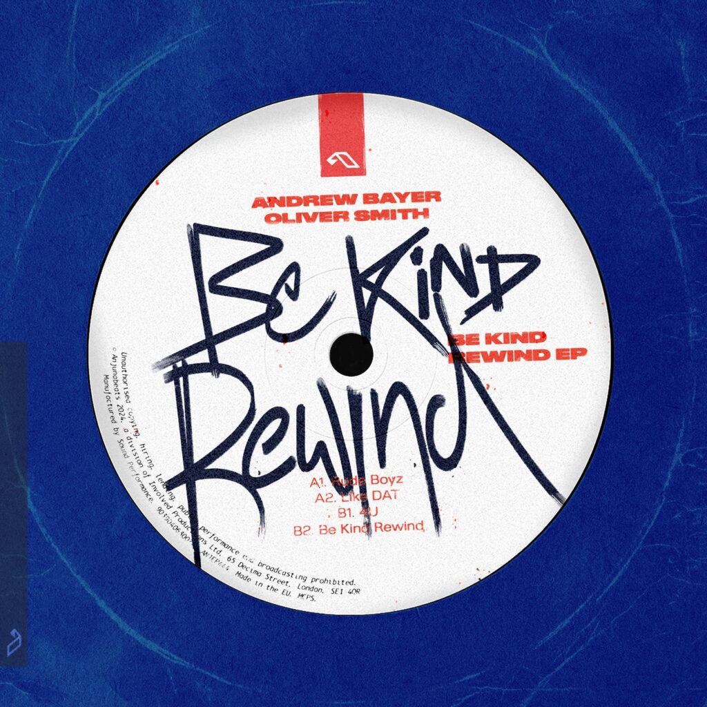 Andrew Bayer & Oliver Smith Be Kind Rewind EP