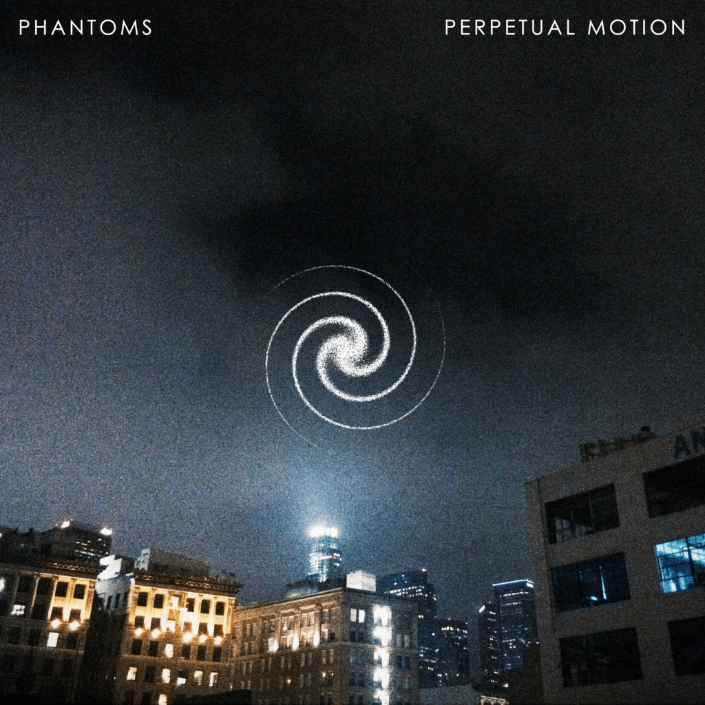 Phantoms - Perpetual Motion EP