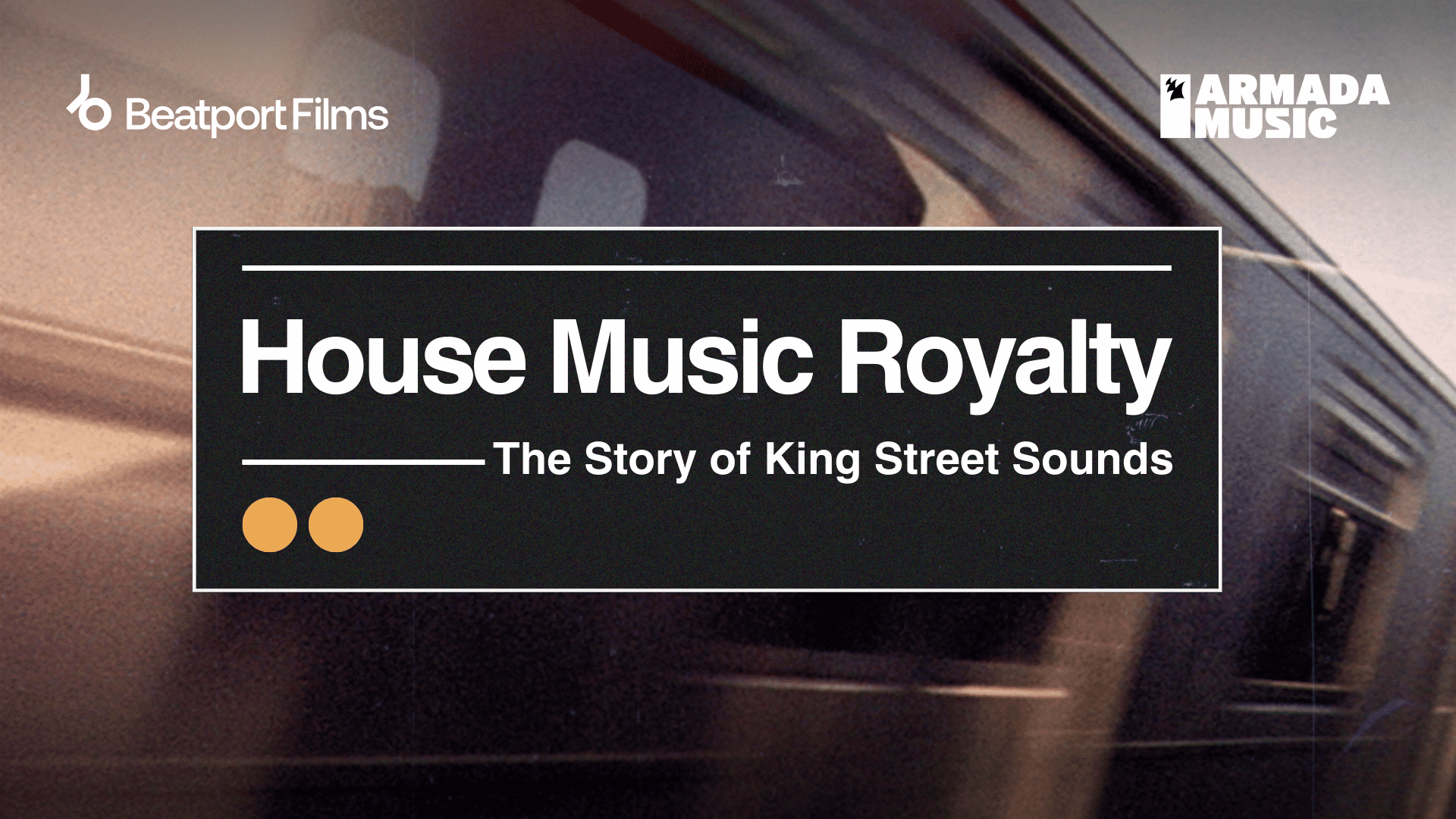 Armada Music and Beatport Release Documentary Honoring King Street Sounds