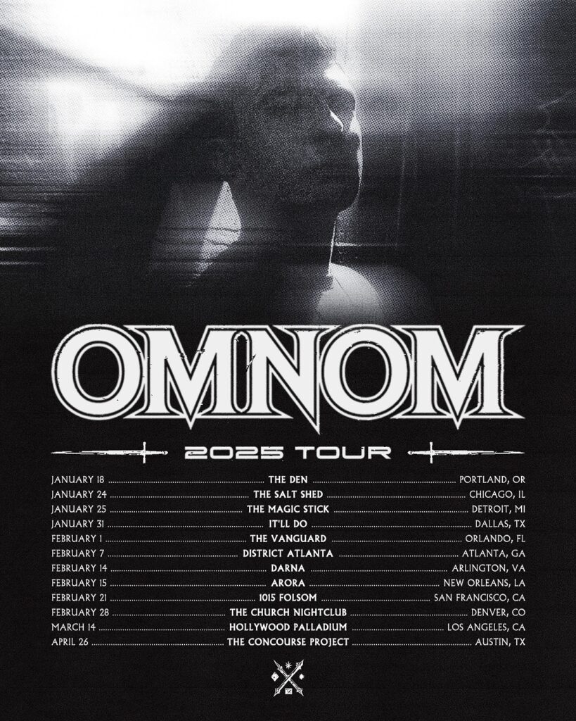 OMNOM 2025 Tour Dates