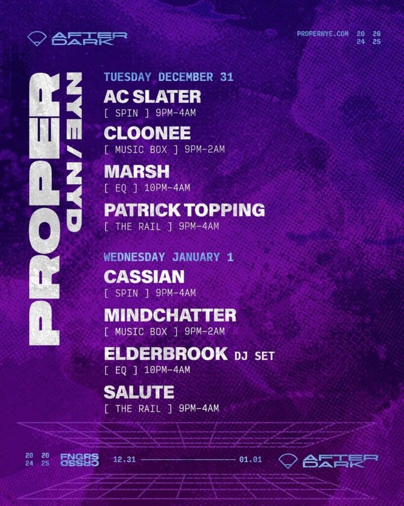 PROPER NYE/NYD 2024 - After Dark Parties Lineup