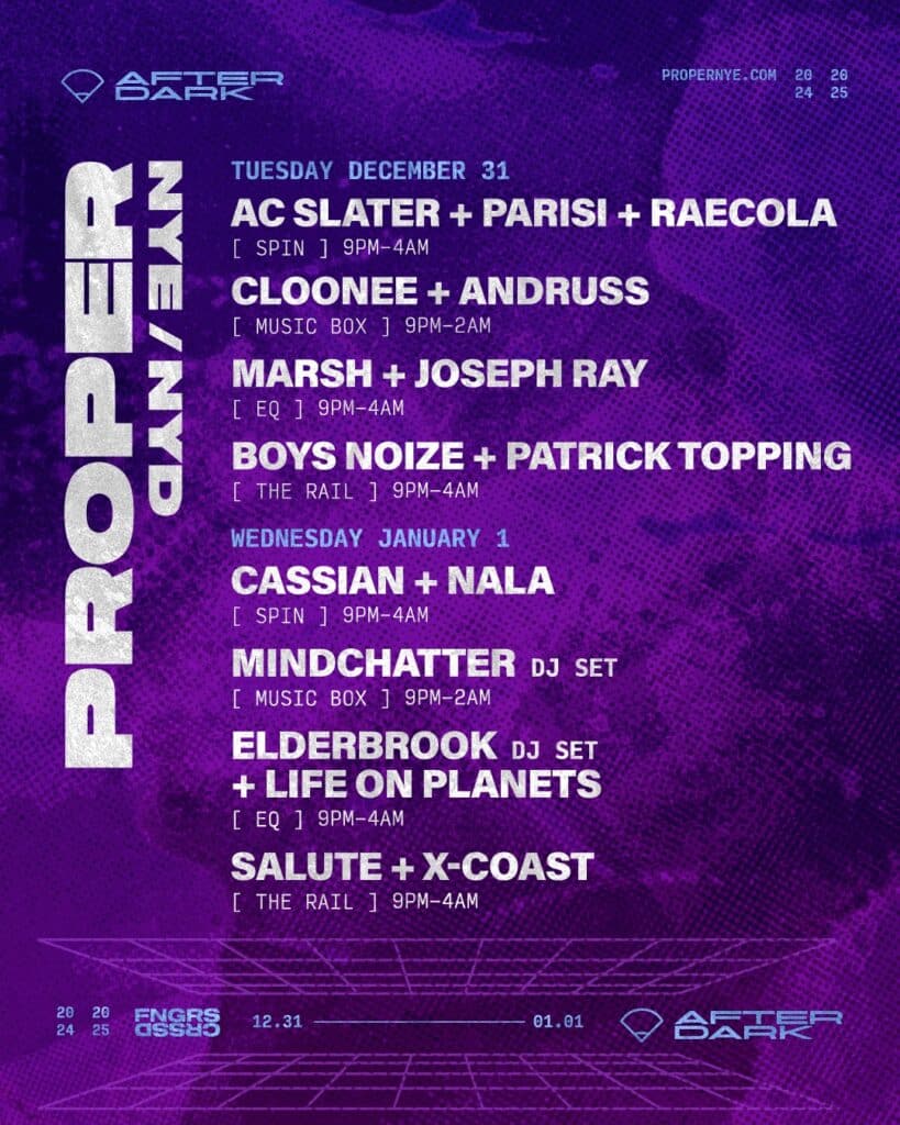 PROPER NYE/NYD 2024 - After Dark Parties Lineup