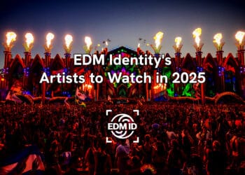 EDM Identity’s Artists to Watch in 2025