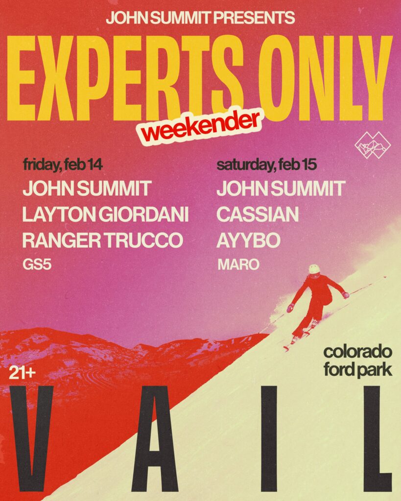 John Summit Experts Only Weekender Vail 2024 Lineup