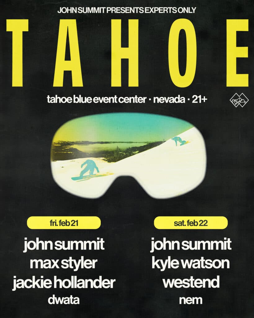 John Summit Presents Experts Only Weekender Tahoe 2025 - Lineup