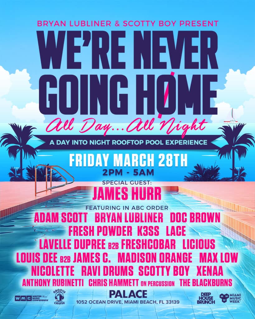 We're Never Going Home: Miami Music Week Pool Party