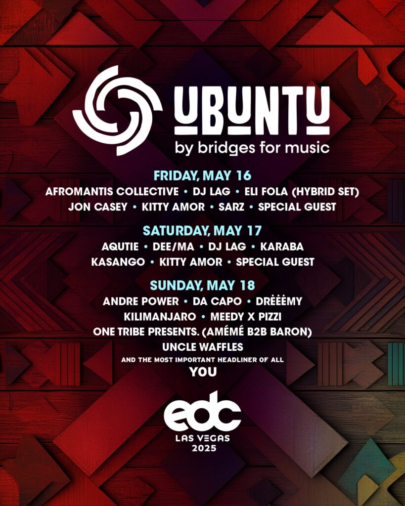 EDC Las Vegas 2025 Lineup - Ubuntu by Bridges For Africa