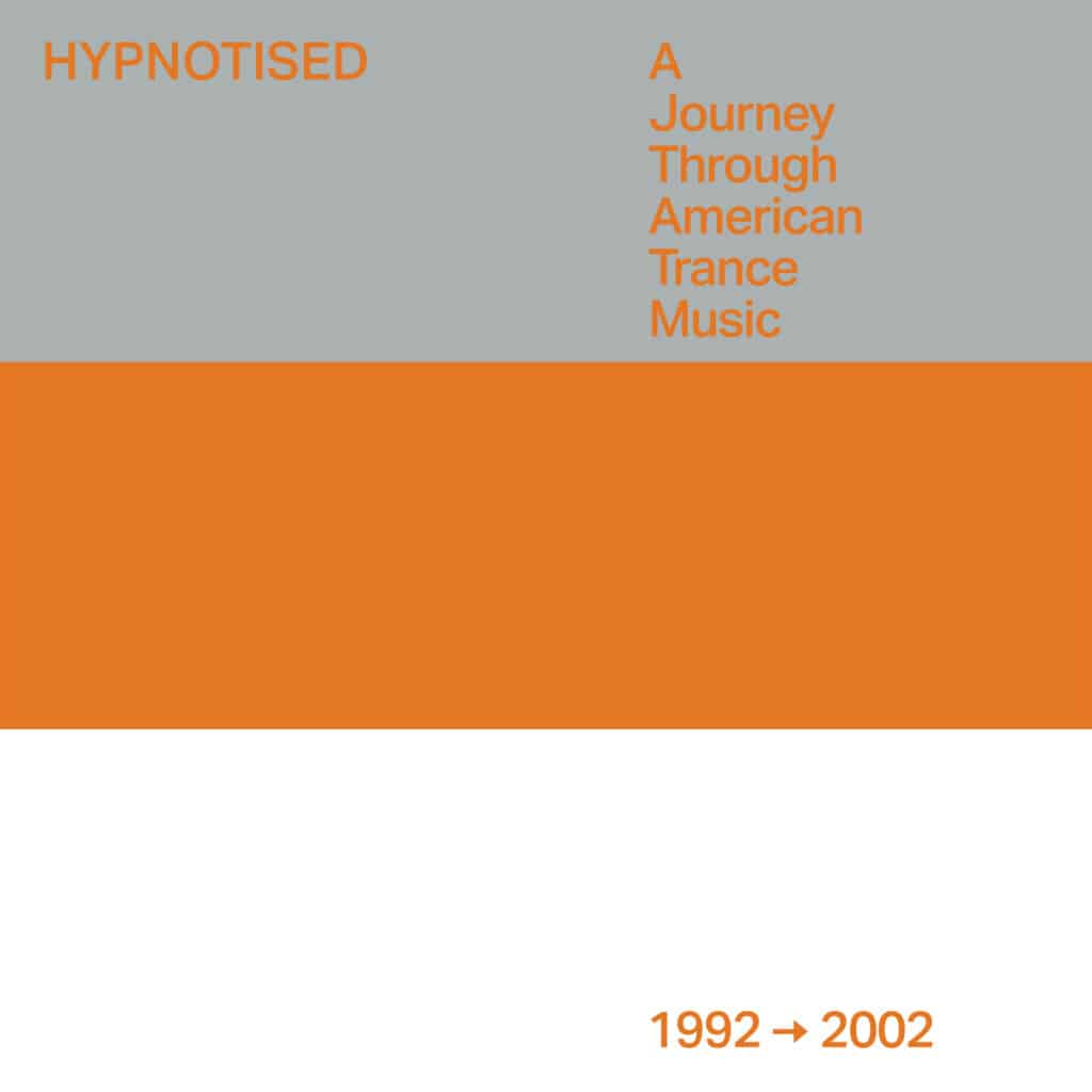 Album Cover for  Hypnotised - A Journey Through American Trance Music [1992 - 2002]