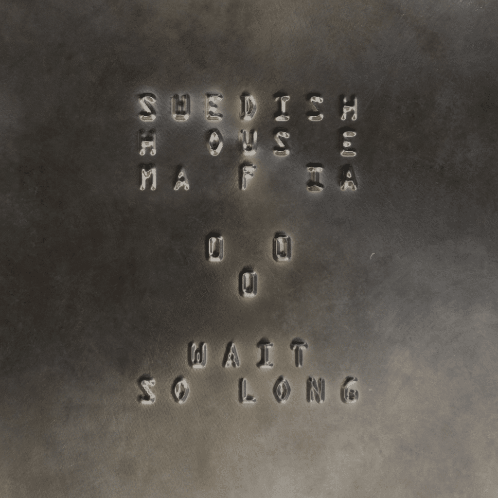 Swedish House Mafia Wait So Long Artwork