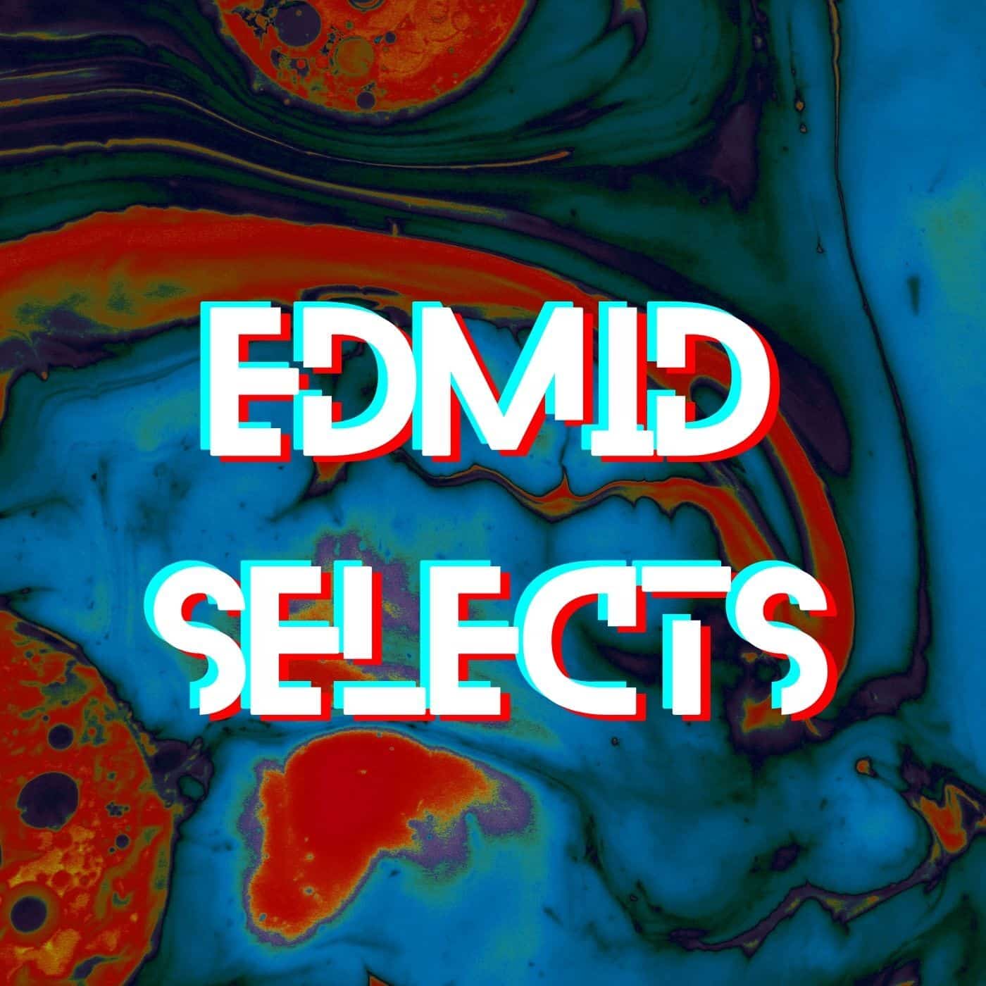 EDMID Selects Playlist
