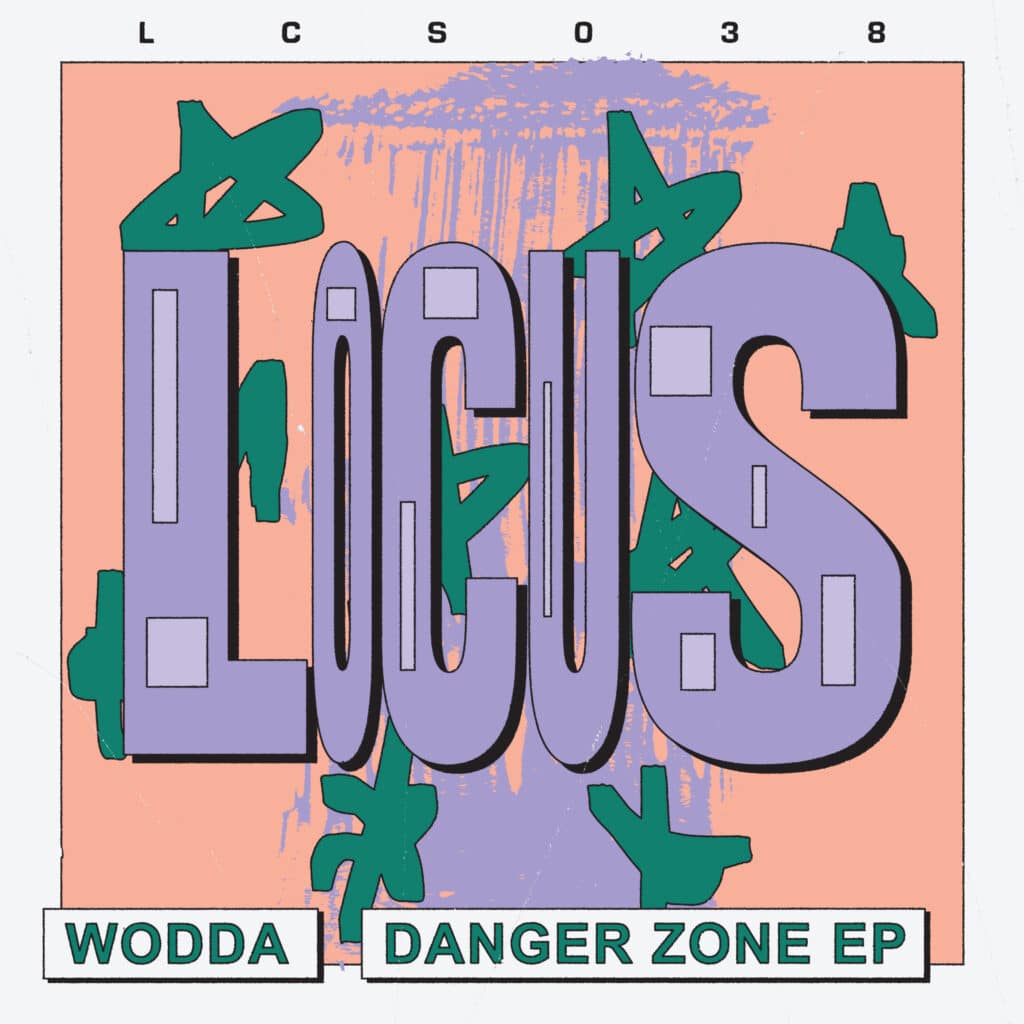 Wodda - Danger Zone EP